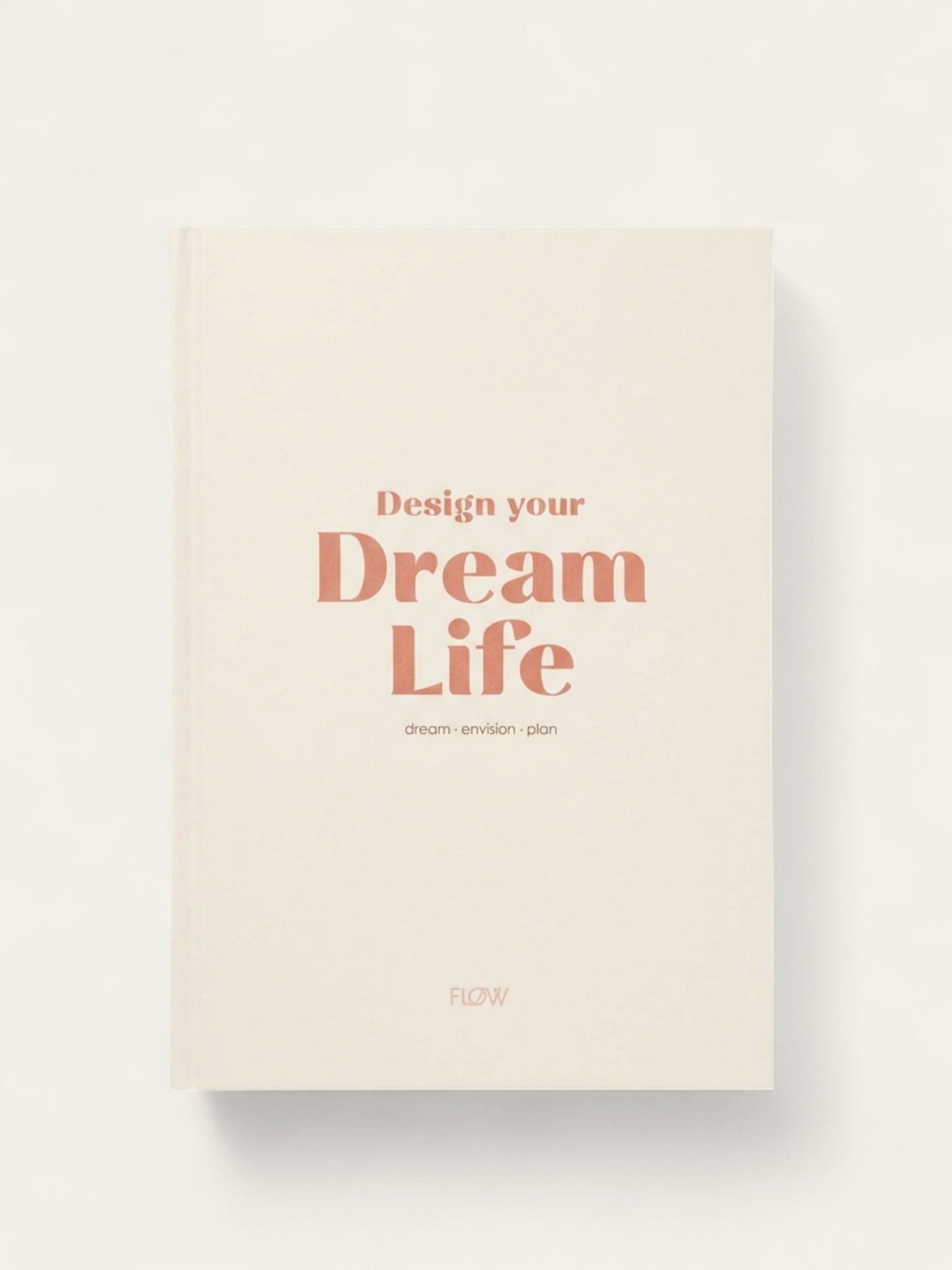 Design your Dream Life Guide
