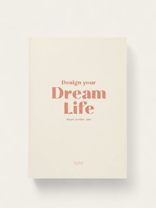 Design your Dream Life Guide